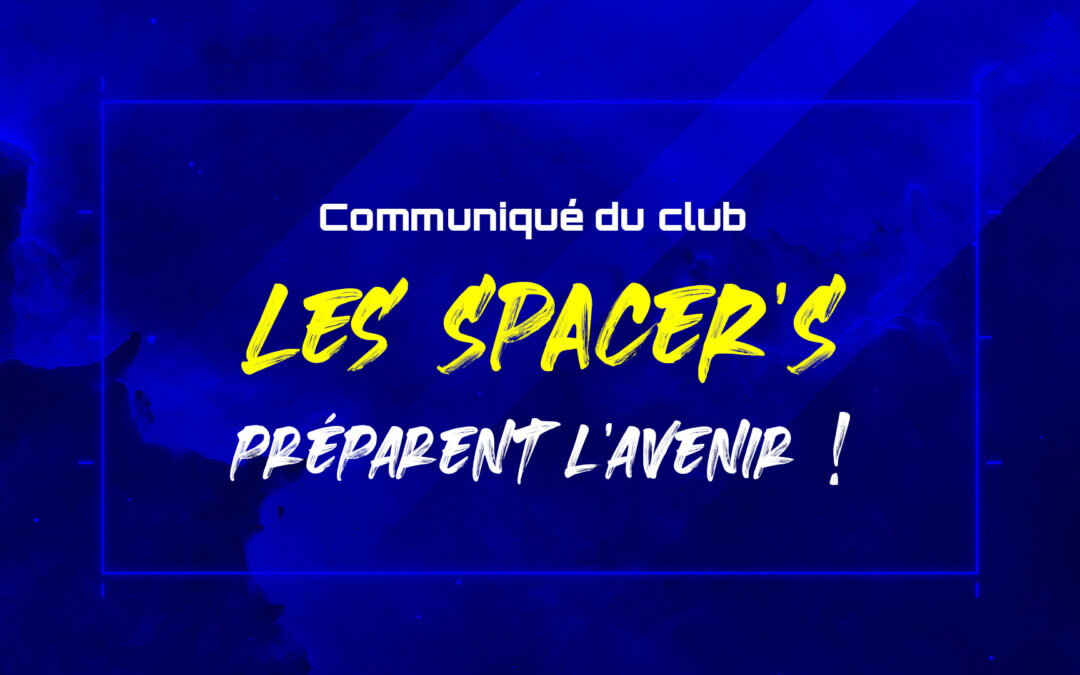 Les SPACER’S préparent l’avenir !