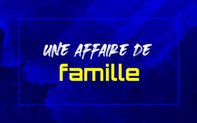 Une affaire de famille !