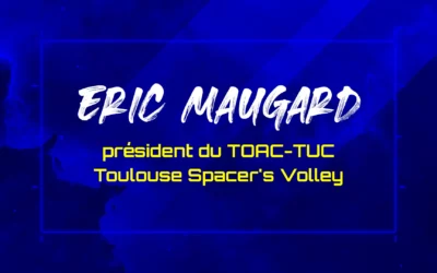 Eric Maugard, président du TOAC-TUC Toulouse Spacer&rsquo;s Volley